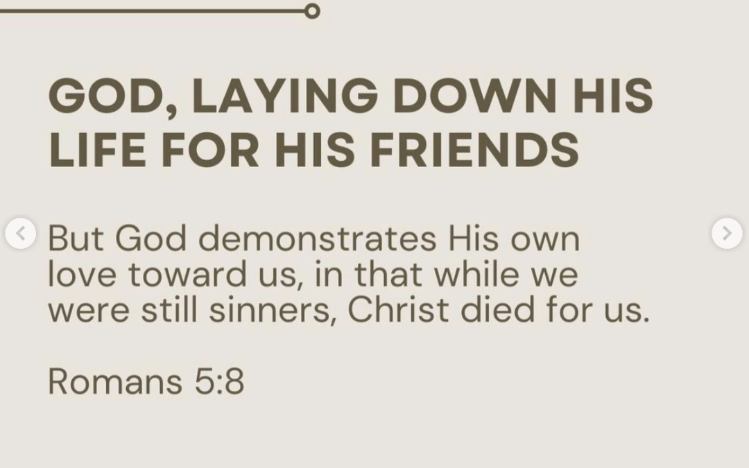 God, Laying Down His Life for His Friends